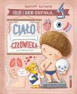 Feluś i Gucio odkrywają... Ciało człowieka. Autor: Katarzyna Kozłowska. Dadada.pl Okładka książki Feluś i Gucio odkrywają... Ciało człowieka