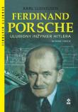 Ferdinand Porsche. Ulubiony inżynier Hitlera. Wyd. 3. Autor: Karl Ludvigsen. Dadada.pl Okładka książki Ferdinand Porsche. Ulubiony inżynier Hitlera. Wyd. 3