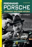 Ferdinand Porsche Ulubiony inzynier Hitlera. Autor: Karl Ludvigsen. Dadada.pl Okładka książki Ferdinand Porsche Ulubiony inzynier Hitlera