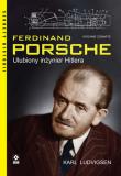 Ferdynand porsche. Ulubiony inżynier Hitlera wyd. 2023. Autor: Karl Ludvigsen. Dadada.pl Okładka książki Ferdynand porsche. Ulubiony inżynier Hitlera wyd. 2023