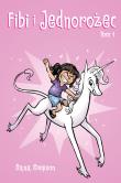 Okładka książki Fibi i jednorożec T.1