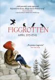 Figgrotten. Autor: Stevens April. Dadada.pl Okładka książki Figgrotten