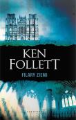 Filary Ziemi (wydanie specjalne). Autor: Ken Follett. Dadada.pl Okładka książki Filary Ziemi (wydanie specjalne)