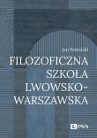 Okładka książki Filozoficzna Szkoła Lwowsko-Warszawska wyd. 2023
