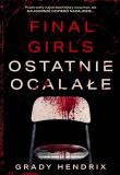 Okładka książki Final Girls. Ostatnie ocalałe