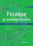 Finanse przedsiębiorstw - przykłady, zadania.... Autor: Kotowska Beata, Sitko Jacek, Uziębło Aldona. Dadada.pl Okładka książki Finanse przedsiębiorstw - przykłady, zadania...