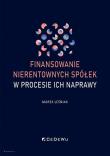 Finansowanie nierentownych spółek w procesie ich n. Autor: Leśniak Marek. Dadada.pl Okładka książki Finansowanie nierentownych spółek w procesie ich n