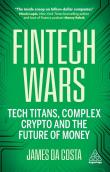 Fintech Wars. Autor: da Costa James. Dadada.pl Okładka książki Fintech Wars