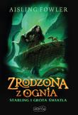 Fireborn T.3 Zrodzona z ognia. Autor: Aisling Fowler, Anna Hikiert-Bereza, Sophie Medve. Dadada.pl Okładka książki Fireborn T.3 Zrodzona z ognia