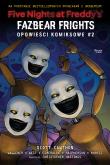 Five Nights at Freddy's: Fazbear Frights. Opowieści komiksowe #2. Autor: Scott Cawthon. Dadada.pl Okładka książki Five Nights at Freddy's: Fazbear Frights. Opowieści komiksowe #2