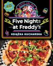 Five Nights at Freddy's Oficjalna książka kucharska. Autor: Scott Cawthon, Morris Rob. Dadada.pl Okładka książki Five Nights at Freddy's Oficjalna książka kucharska