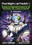 Five Nights at Freddy's: Tales from the Pizzaplex. Tiger Rock. Tom 7. Autor: Scott Cawthon. Dadada.pl Okładka książki Five Nights at Freddy's: Tales from the Pizzaplex. Tiger Rock. Tom 7