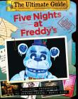 Five Nights at Freddy's. The Ultimate Guide Oficjalny przewodnik po bestsellerowej serii gier. Autor: Scott Cawthon. Dadada.pl Okładka książki Five Nights at Freddy's. The Ultimate Guide Oficjalny przewodnik po bestsellerowej serii gier