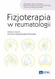 Fizjoterapia w reumatologii. Autor: Księżopolska Krystyna. Dadada.pl Okładka książki Fizjoterapia w reumatologii