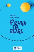 Fizyka na start. Autor: Janice VanCleave. Dadada.pl Okładka książki Fizyka na start