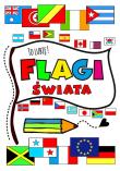 Flagi świata. To lubię !. Autor: Wileńska Agnieszka. Dadada.pl Okładka książki Flagi świata. To lubię !