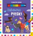 Flamaster wodny. Zabawne pieski. Autor: Patrycja Wojtkowiak-Skóra. Dadada.pl Okładka książki Flamaster wodny. Zabawne pieski
