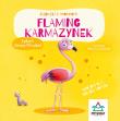 Flaming Karmazynek. Bajeczki z morałem. Autor: Anna Prudel. Dadada.pl Okładka książki Flaming Karmazynek. Bajeczki z morałem