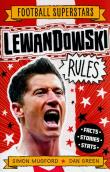 Football Superstars Lewandowski Rules    Lewandowski Rules - Football Superstars. Autor: Mugford Simon. Dadada.pl Okładka książki Football Superstars Lewandowski Rules    Lewandowski Rules - Football Superstars