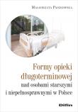 Formy opieki długoterminowej nad osobami starszymi i niepełnosprawnymi w Polsce. Autor: Małgorzata Paszkowska (red. nauk.). Dadada.pl Okładka książki Formy opieki długoterminowej nad osobami starszymi i niepełnosprawnymi w Polsce