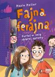 Fortel w imię dobrej sprawy. Fajna ferajna. Tom 2. Autor: Kasia Keller. Dadada.pl Okładka książki Fortel w imię dobrej sprawy. Fajna ferajna. Tom 2