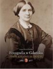 Okładka książki Fotografia w Gdańsku 1868-1877