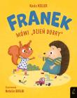 Franek mówi 'dzień dobry'. Autor: Keller Katarzyna. Dadada.pl Okładka książki Franek mówi 'dzień dobry'
