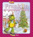 Franklin przygotowuje święta. Franklin i przyjaciele. Autor: Paulette Bourgeois. Dadada.pl Okładka książki Franklin przygotowuje święta. Franklin i przyjaciele