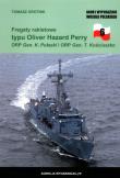 Fregaty rakietowe typu Oliver Hazard Perry. Autor: Tomasz Grotnik. Dadada.pl Okładka książki Fregaty rakietowe typu Oliver Hazard Perry