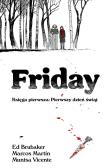 Friday, księga pierwsza: Pierwszy dzień świąt. Autor: Ed Brubaker, Phillips Sean. Dadada.pl Okładka książki Friday, księga pierwsza: Pierwszy dzień świąt