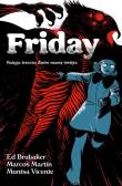 Friday. Tom 3. Autor: Ed Brubaker, Marcos Martin, Muntsa Vicente. Dadada.pl Okładka książki Friday. Tom 3