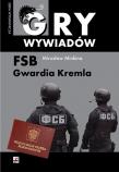 FSB. Gwardia Kremla. Autor: Mirosław Minkina. Dadada.pl Okładka książki FSB. Gwardia Kremla