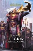Fulgrim. Feniks Palatyński. Autor: Reynolds Joshua. Dadada.pl Okładka książki Fulgrim. Feniks Palatyński
