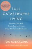 Full Catastrophe Living. Autor: Jon Kabat-Zinn. Dadada.pl Okładka książki Full Catastrophe Living