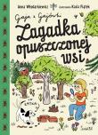 Gaja z Gajówki. Zagadka opuszczonej wsi. Autor: Anna Włodarkiewicz. Dadada.pl Okładka książki Gaja z Gajówki. Zagadka opuszczonej wsi