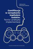Gamifikacja w zarządzaniu kapitałem ludzkim. Autor: Aleksandra Witoszek-Kubicka. Dadada.pl Okładka książki Gamifikacja w zarządzaniu kapitałem ludzkim