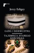 Gang i dziewczyna. Tajemnica starego kościółka. Autor: Jerzy Edigey. Dadada.pl Okładka książki Gang i dziewczyna. Tajemnica starego kościółka