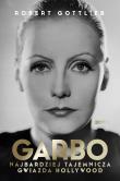 Okładka książki Garbo. Najbardziej tajemnicza gwiazda Hollywood