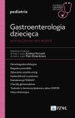 Gastroenterologia dziecięca. Współczesne spojrzenie. Autor: Horvath Andrea, Dziechciarz Piotr. Dadada.pl Okładka książki Gastroenterologia dziecięca. Współczesne spojrzenie