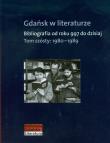 Gdańsk w literaturze tom 6 1980-1989. Autor:   Praca zbiorowa. Dadada.pl Okładka książki Gdańsk w literaturze tom 6 1980-1989