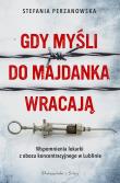 Okładka książki Gdy myśli do Majdanka wracają