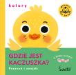 Gdzie jest kaczuszka? Kolory. Przesuń i znajdź. Autor: Opracowanie zbiorowe. Dadada.pl Okładka książki Gdzie jest kaczuszka? Kolory. Przesuń i znajdź