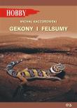 Gekony i felsumy (wyd. 3). Autor: Kaczorowski Michał. Dadada.pl Okładka książki Gekony i felsumy (wyd. 3)