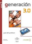 Generacion 3.0 A1 przewodnik metodyczny. Autor: Tudela Nitzia, Puertas Ernesto. Dadada.pl Okładka książki Generacion 3.0 A1 przewodnik metodyczny