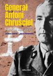Generał Antoni Chruściel. Biografia nieoczywista. Autor: Jasiński Grzegorz, Andrzej Wesołowski. Dadada.pl Okładka książki Generał Antoni Chruściel. Biografia nieoczywista