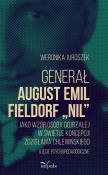 Okładka książki Generał August Emil Fieldorf Nil jako wzór..