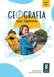 Geografia bez tajemnic zeszyt ćwiczeń klasa 8 szkoła podstawowa. Autor:   Praca zbiorowa. Dadada.pl Okładka książki Geografia bez tajemnic zeszyt ćwiczeń klasa 8 szkoła podstawowa
