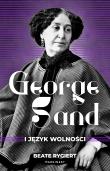 Okładka książki George Sand i język wolności