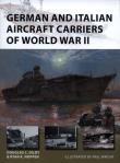 German and Italian Aircraft Carriers of World War II. Autor: Noppen Ryan K., Douglas C. Dildy. Dadada.pl Okładka książki German and Italian Aircraft Carriers of World War II
