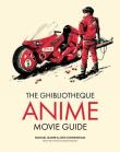 Ghibliotheque Guide to Anime. Autor: Leader Michael, Cunningham Jake. Dadada.pl Okładka książki Ghibliotheque Guide to Anime